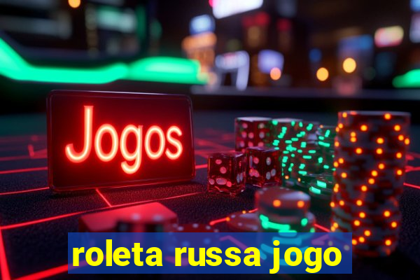 roleta russa jogo